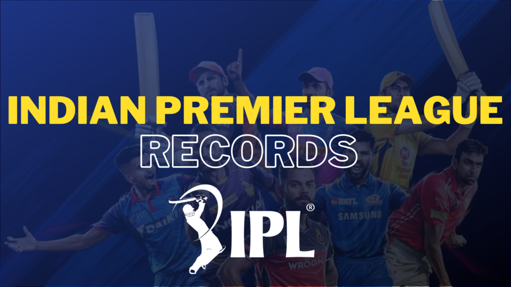 Indian Premier League Records