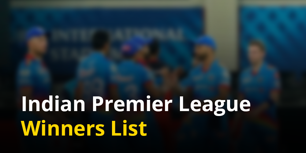 Indian Premier League Winners List