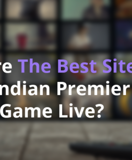 What are The Best Sites to Watch Indian Premier League Game Live?