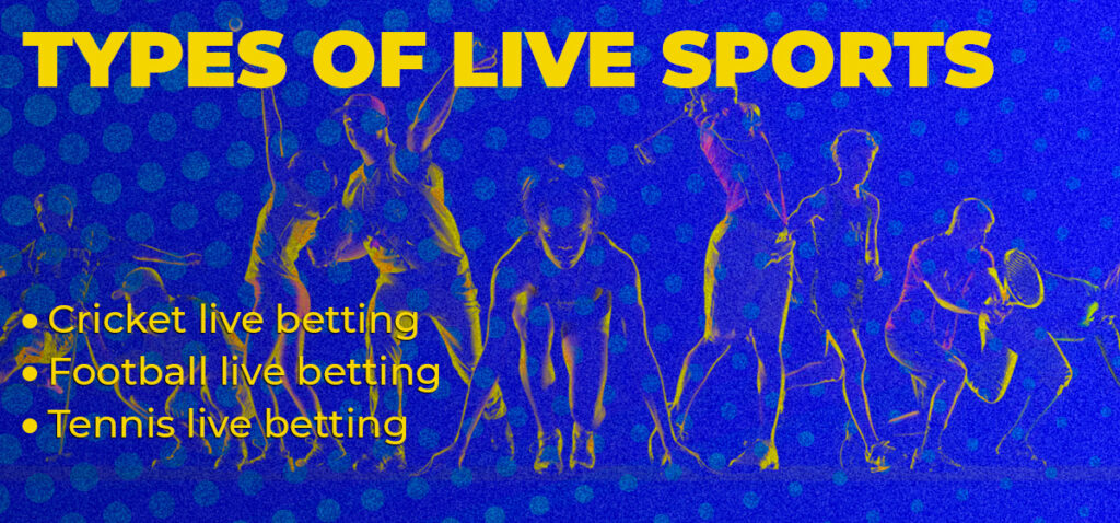 The best types of sports for live betting.