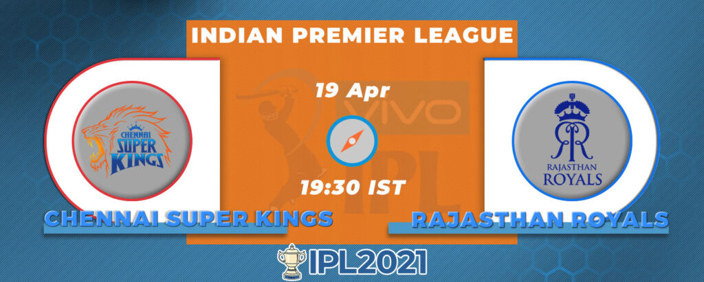 Chennai Super Kings vs Rajasthan Royals: Prediction & Preview